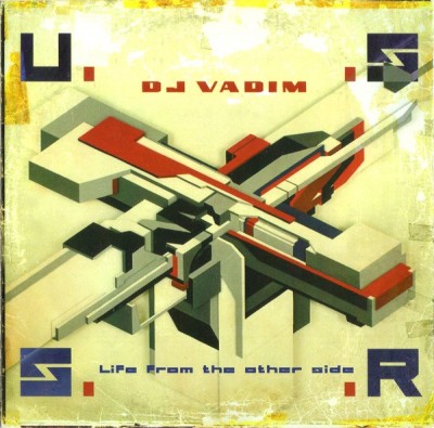 DJ Vadim – U.S.S.R. Life From The Other Side (CD) (1999) (FLAC + 320 kbps)