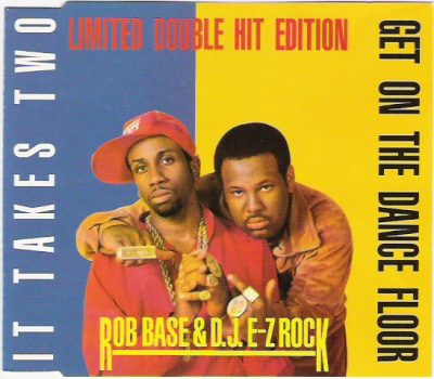 Rob Base & DJ E-Z Rock – Get On The Dance Floor / It Takes Two (CDS) (1988) (FLAC + 320 kbps)