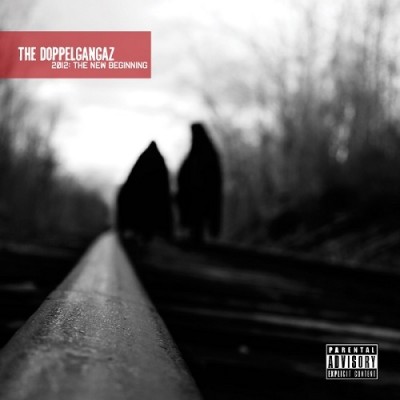 The Doppelgangaz – 2012: The New Beginning (Mastered) (2009-2012) (CD) (FLAC + 320 kbps)