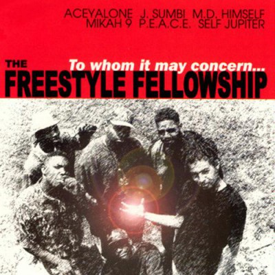 Freestyle Fellowship ‎– To Whom It May Concern… (Reissue CD) (1991-1999) (FLAC + 320 kbps)