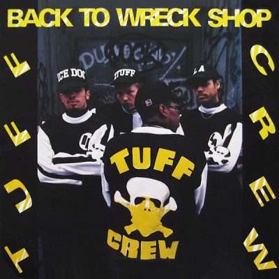 Tuff Crew ‎- Back To Wreck Shop (CD) (1989) (FLAC + 320 kbps)