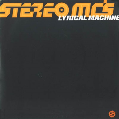 Stereo MC’s ‎– Lyrical Machine (1988) (7”) (320 kb/s)