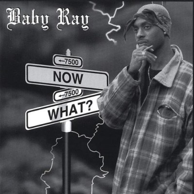 Baby Ray – Now What? (CD) (1997) (FLAC + 320 kbps)