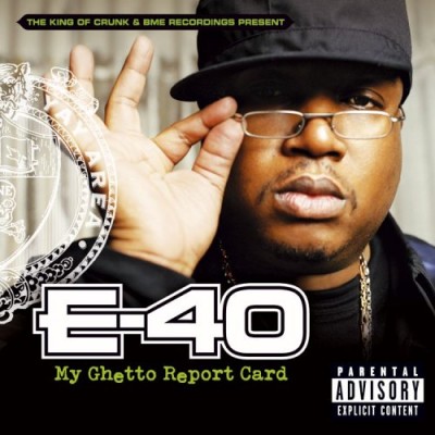 E-40 – My Ghetto Report Card (CD) (2006) (FLAC + 320 kbps)