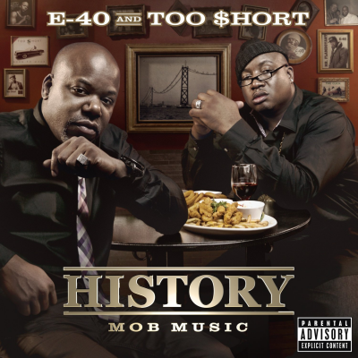 E-40 & Too Short – History: Mob Music (CD) (2012) (FLAC + 320 kbps)
