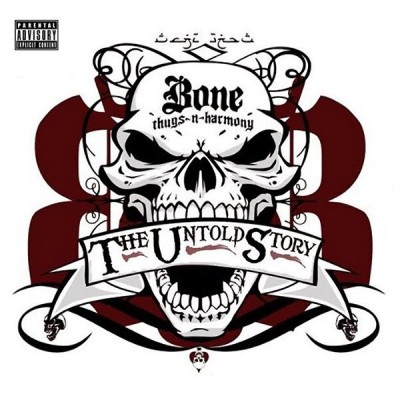 Bone Thugs-N-Harmony – The Untold Story (CD) (2009) (FLAC + 320 kbps)