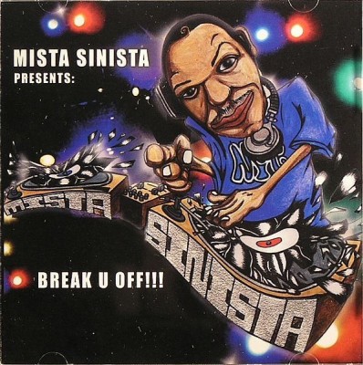 Mista Sinista – Break U Off (CD) (2005) (FLAC + 320 kbps)