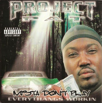 Project Pat – Mista Don’t Play Everythangs Workin (CD) (2001) (FLAC + 320 kbps)