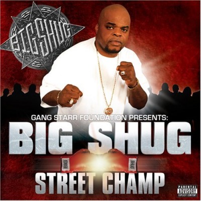Big Shug – Street Champ (CD) (2007) (FLAC + 320 kbps)
