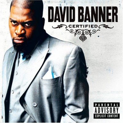 David Banner – Certified (CD) (2005) (FLAC + 320 kbps)
