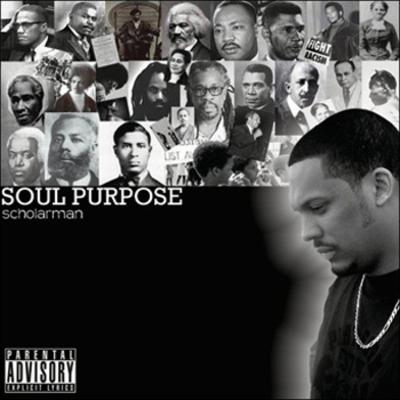 Scholarman – Soul Purpose (CD) (2008) (320 kbps)