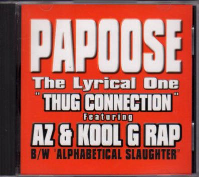 Papoose – Thug Connection / Alphabetical Slaughter (CDS) (1999) (320 kbps)