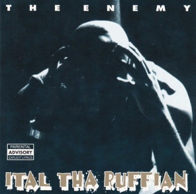 Ital Tha Ruffian – The Enemy (CD) (1995) (FLAC + 320 kbps)