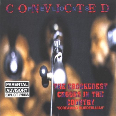 Convicted Felons – Crookedest Crooks In The Country (CD) (1995) (320 kbps)