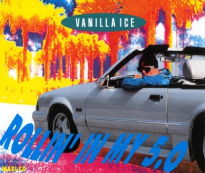 Vanilla Ice – Rollin’ In My 5.0 (Germany CDM) (1991) (FLAC + 320 kbps)