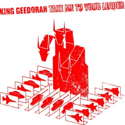 King Geedorah – Take Me To Your Leader (CD) (2003) (FLAC + 320 kbps)