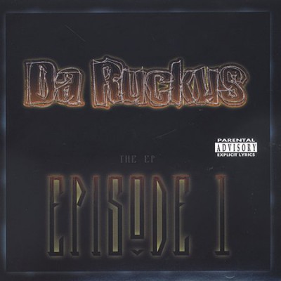 Da Ruckus – Episode 1 EP (CD) (1998) (FLAC + 320 kbps)
