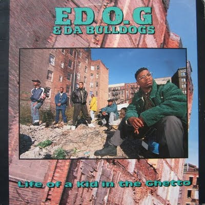 Ed O.G & Da Bulldogs – Life Of A Kid In The Ghetto (CD) (1991) (FLAC + 320 kbps)