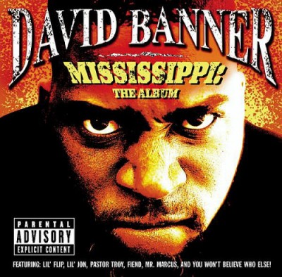 David Banner – Mississippi: The Album (CD) (2003) (FLAC + 320 kbps)