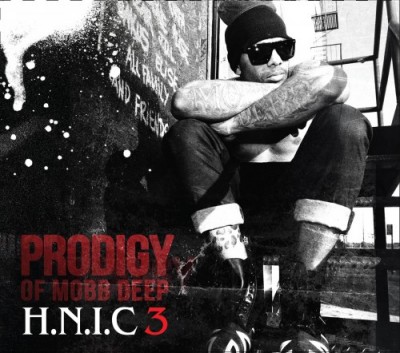 Prodigy Of Mobb Deep – H.N.I.C 3 (Deluxe Edition CD) (2012) (FLAC + 320 kbps)