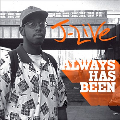 J-Live – Always Has Been EP (CD) (2003) (FLAC + 320 kbps)