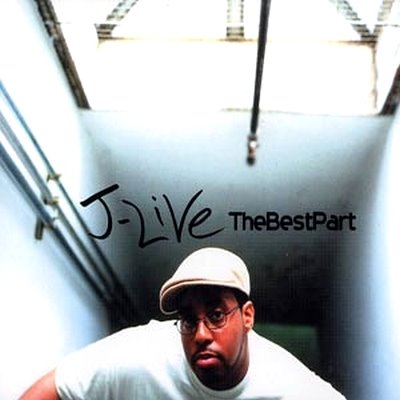 J-Live – The Best Part (CD) (2001) (FLAC + 320 kbps)