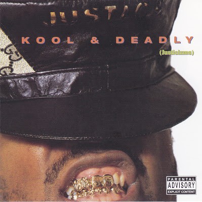 Just-Ice – Kool & Deadly (CD Reissue) (1987-2005) (FLAC + 320 kbps)