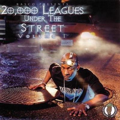 Rasco Presents – 20,000 Leagues Under The Street: Volume I (CD) (2000) (FLAC + 320 kbps)
