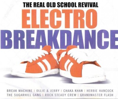 VA – Electro Breakdance: The Real Old School Revival (2xCD) (2002) (FLAC + 320 kbps)