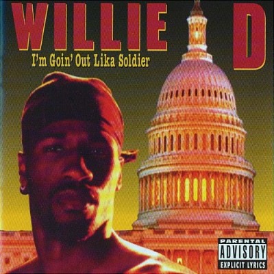 Willie D – I’m Goin’ Out Lika Soldier (CD) (1992) (FLAC + 320 kbps)