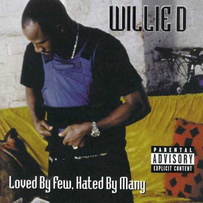 Willie D – Loved By Few, Hated By Many (CD) (2000) (FLAC + 320 kbps)