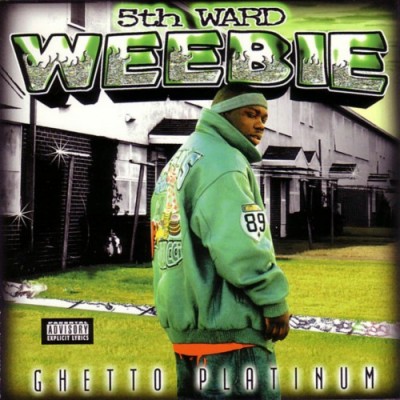 5th Ward Weebie – Ghetto Platinum (CD) (2000) (FLAC + 320 kbps)