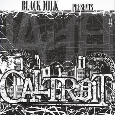 Black Milk – Caltroit (CD) (2007) (FLAC + 320 kbps)