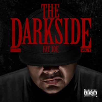 Fat Joe – The Darkside Vol. 1 (CD) (2010) (FLAC + 320 kbps)