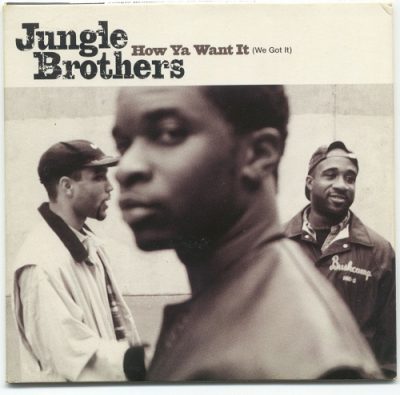 Jungle Brothers ‎– How Ya Want It (We Go It) (CDM) (1996) (FLAC + 320 kbps)