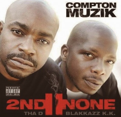 2nd II None – Compton Muzik (CD) (2014) (FLAC + 320 kbps)