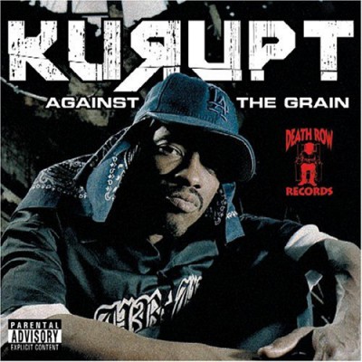Kurupt – Against The Grain (CD) (2005) (FLAC + 320 kbps)