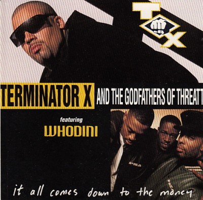 Terminator X & The Godfathers Of Threatt – It All Comes Down To The Money (Promo CDS) (1994) (FLAC + 320 kbps)
