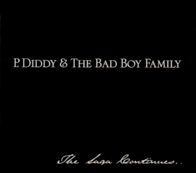 P. Diddy & The Bad Boy Family – The Saga Continues… (CD) (2001) (FLAC + 320 kbps)