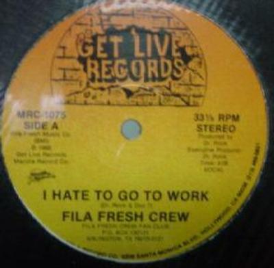 Fila Fresh Crew ‎– I Hate To Go To Work (VLS) (1988) (320 kbps)