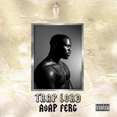 A$AP Ferg – Trap Lord (CD) (2013) (FLAC + 320 kbps)