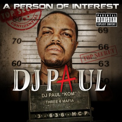 DJ Paul – A Person Of Interest (CD) (2012) (FLAC + 320 kbps)