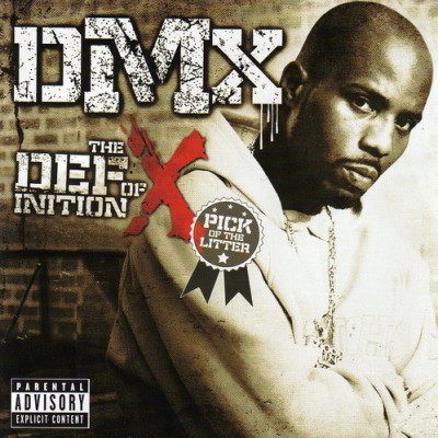 DMX – The Definition Of X: The Pick Of The Litter (CD) (2007) (FLAC + 320 kbps)