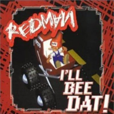 Redman – I’ll Bee Dat! (CDS) (1998) (FLAC + 320 kbps)