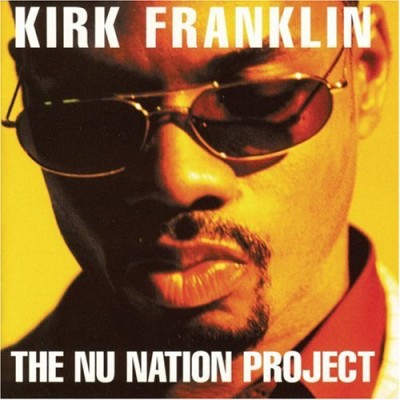 Kirk Franklin – The Nu Nation Project (CD) (1998) (FLAC + 320 kbps)