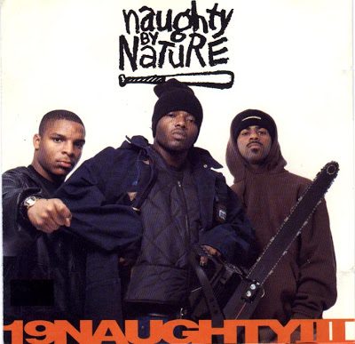 Naughty By Nature – 19 Naughty III (CD) (1993) (FLAC + 320 kbps)