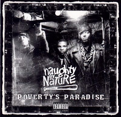 Naughty By Nature – Poverty’s Paradise (CD) (1995) (FLAC + 320 kbps)