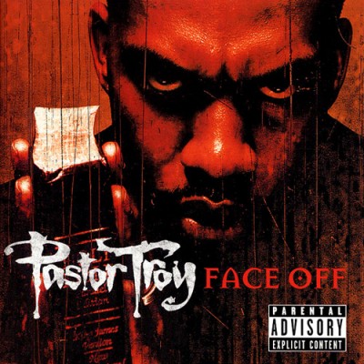 Pastor Troy – Face Off (CD) (2001) (FLAC + 320 kbps)