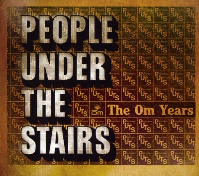 People Under The Stairs – The Om Years: Favorites, Rarities, & B-Sides (2xCD) (2008) (FLAC + 320 kbps)