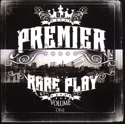 DJ Premier – Rare Play Volume One (CD) (2008) (FLAC + 320 kbps)